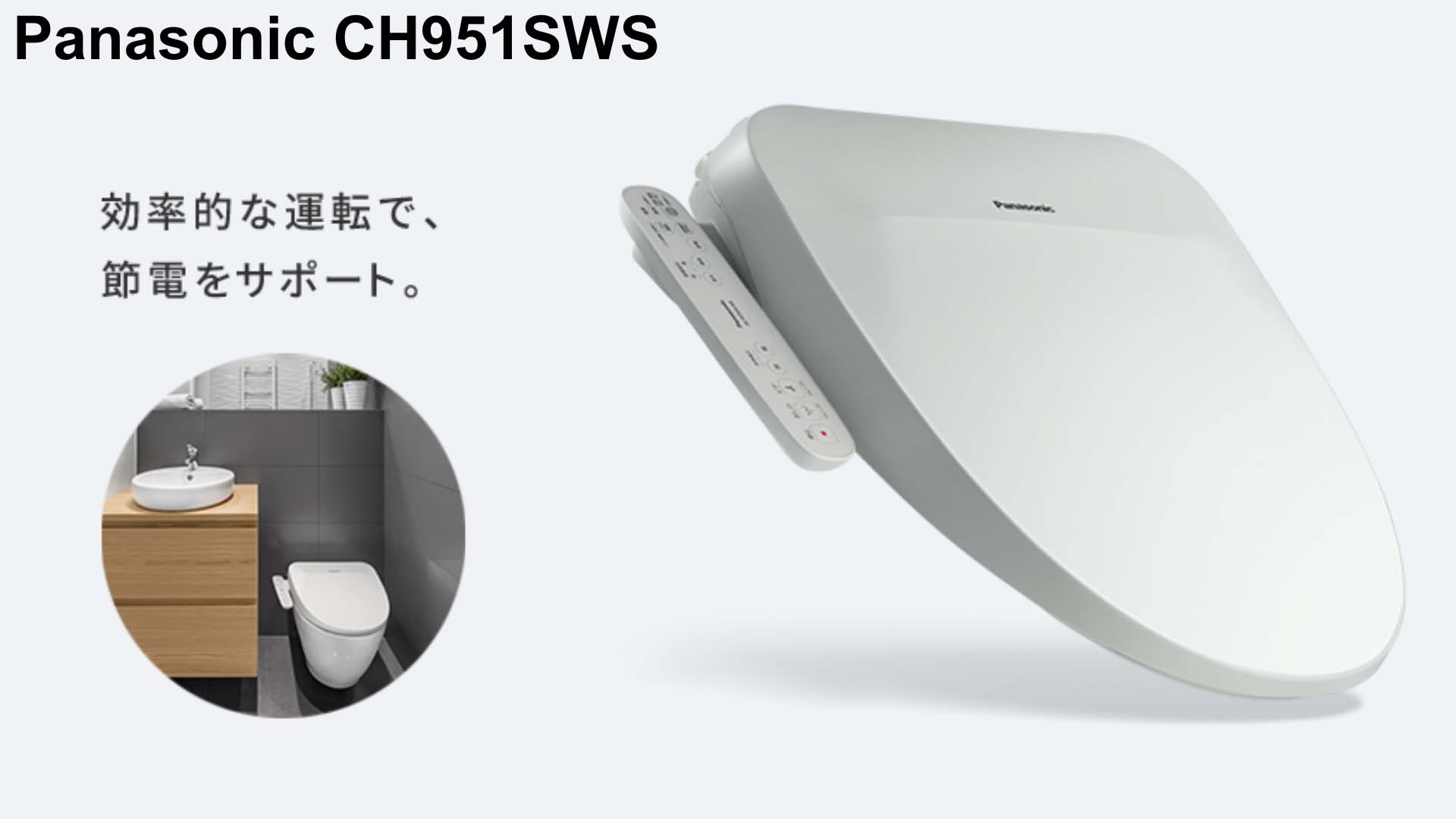 Nắp bệt Panasonic CH951SWS có sưởi ấm bệ và nước nóng